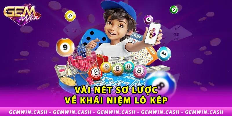 Cách Đánh Lô Kép Hiệu Quả, Trăm Trận Trăm Thắng Cho Tân Thủ 2 1-vai-net-so-luoc-ve-khai-niem-lo-kep