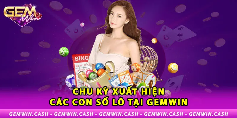Lô Gan - Bật Mí Mẹo Chơi Lô Gan Kinh Điển Tại Gemwin 3 2-chu-ky-xuat-hien-cac-con-so-lo-tai-gemwin