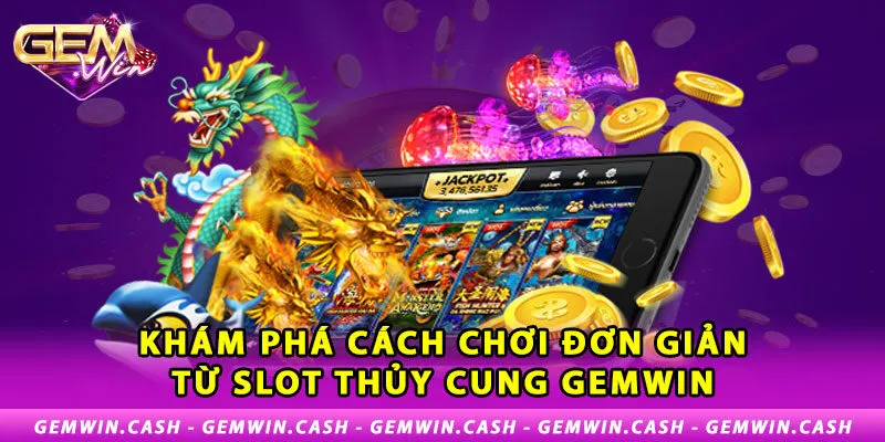 Slot Thủy Cung - Chinh Phục Đại Dương Đẳng Cấp Tại Gemwin 3 2-kham-pha-cach-choi-don-gian-tu-slot-thuy-cung-gemwin