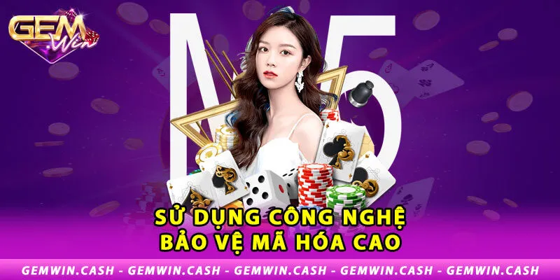 Quyền Riêng Tư - Chính Sách Bảo Vệ Đặc Biệt Tại Gemwin 2 2-su-dung-cong-nghe-bao-ve-ma-hoa-cao