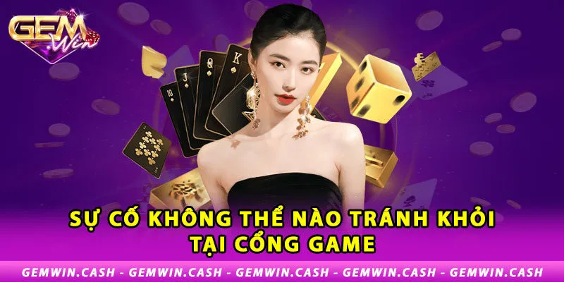 Miễn Trừ Trách Nhiệm - Chính Sách Cần Nắm Bắt Tại Gemwin 3 3-su-co-khong-the-nao-tranh-khoi-tai-cong-game